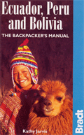 Ecuador, Peru & Bolivia Backpackers Manual